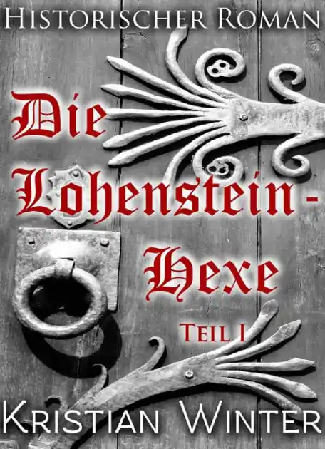 Die Lohensteinhexe, Teil 1: Die Findung Handmade