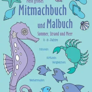 New Arrival Mein großes Mitmachbuch und Malbuch - Sommer, Strand und Meer: Rätseln, Kritzeln, Weitermalen. Für Kinder von 3 - 8 Jahren.