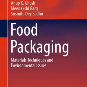 Professional Grade Food Packaging: Materials,Techniques and Environmental Issues