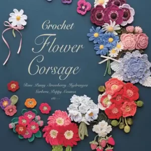Cheap Crochet Flower Corsage: Beautiful Seasonal Corsages in Crochet
