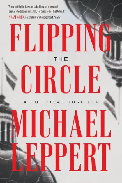 Flipping the Circle: A Political Thriller Limited Offer