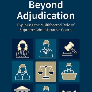 Beyond Adjudication: Exploring the Multifaceted Role of Supreme Administrative Courts Limited Time