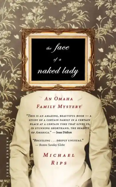 Time-Limited The Face Of A Naked Lady: An Omaha Family Mystery
