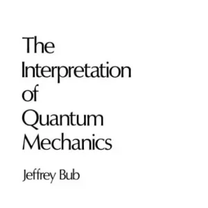 The Interpretation of Quantum Mechanics Free Delivery