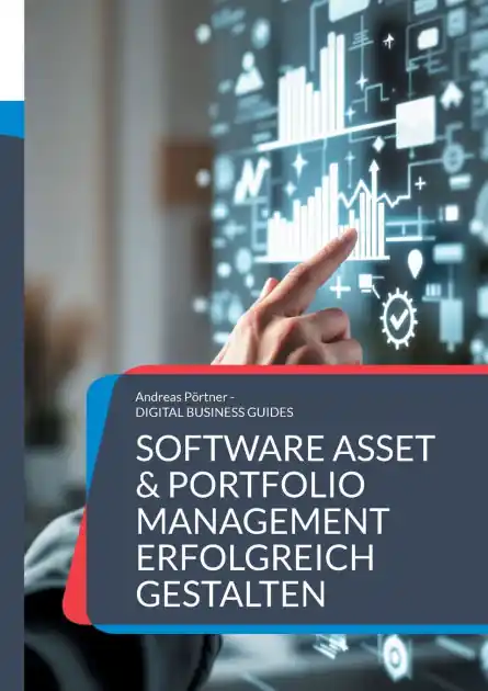 Express Delivery Software Asset & Portfolio Management erfolgreich gestalten: Der Praxisleitfaden f�r nachhaltiges Lizenz- und Softwaremanagement
