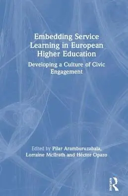 Embedding Service Learning in European Higher Education: Developing a Culture of Civic Engagement Genuine