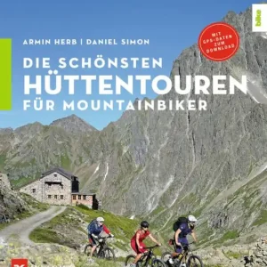 Worldwide Shipping Die schönsten Hüttentouren für Mountainbiker