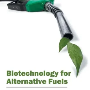 Biotechnology for Alternative Fuels Weekend Sale