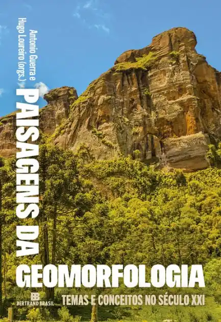 Authentic Paisagens da geomorfologia: Temas e conceitos no século XXI