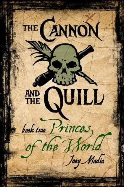 The Cannon and the Quill: Book 2, Princes of the World Hot Deal