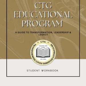 Next Day Delivery CTG Educational Program: A Guide to Transformation, Leadership & Legacy / Student Workbook