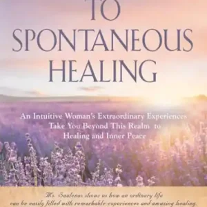 My Path to Spontaneous Healing Reduced Price