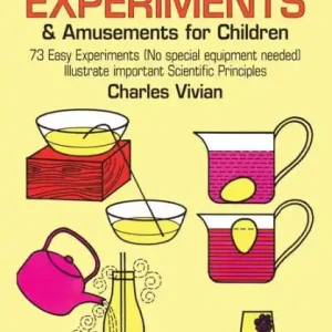 Science Experiments and Amusements for Children Limited Time