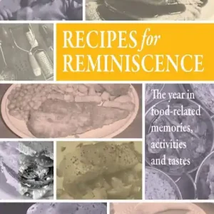 Recipes for Reminiscence: The Year in Food-Related Memories, Activities and Tastes Trending