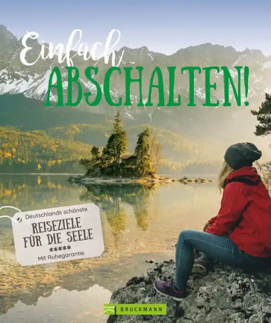 Einfach Abschalten!: Die schönsten Ziele in Deutschland. Mit Ruhegarantie. Ein Bildband für Smartphone-Geplagte. Fresh Stock