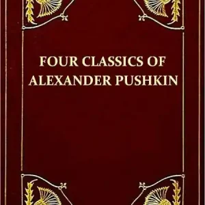 Four Classics of Alexander Pushkin — The Daughter of the Commandant, Marie, The Queen of Spades, & The Shot Handmade