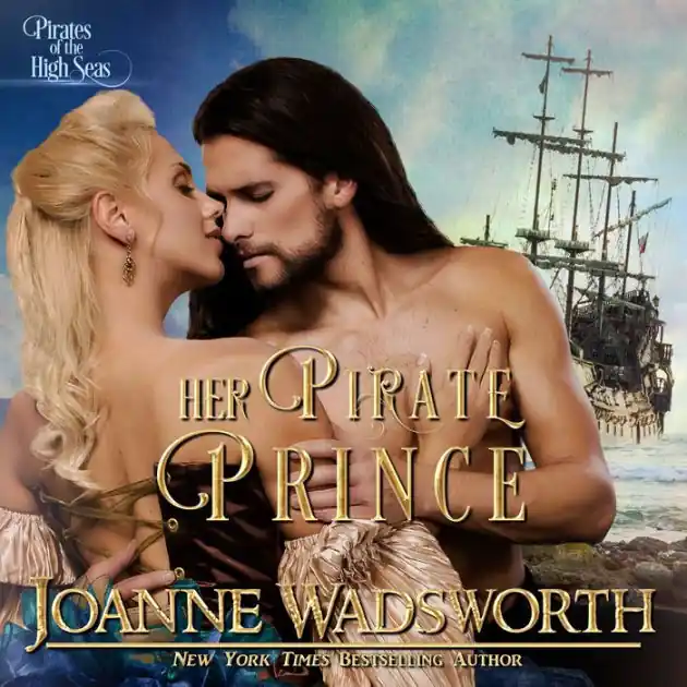 Direct From Manufacturer Her Pirate Prince: Pirates of the High Seas