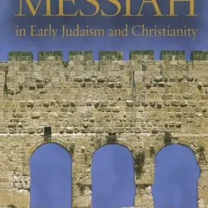 The Messiah: In Early Judaism and Christianity Get Yours