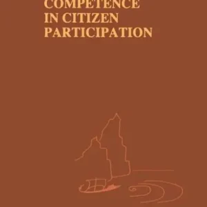 Fairness and Competence in Citizen Participation: Evaluating Models for Environmental Discourse Buy Today