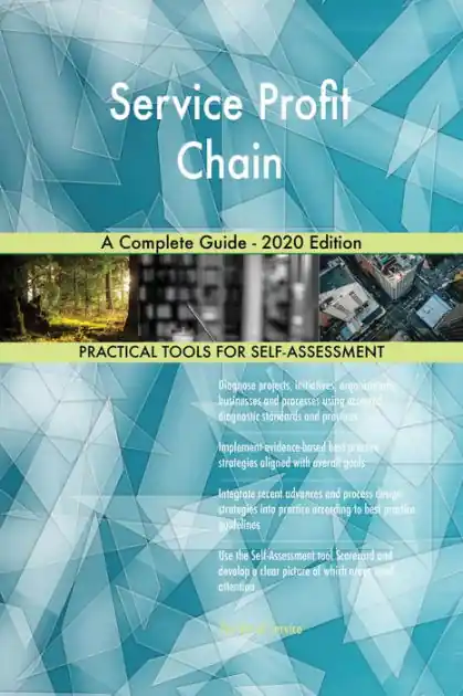 Best Seller Service Profit Chain A Complete Guide - 2020 Edition