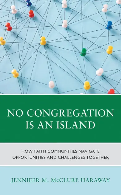 No Congregation Is an Island: How Faith Communities Navigate Opportunities and Challenges Together Best Choice