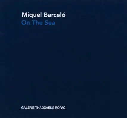 Buy Direct Miquel Barcelo: On the Sea