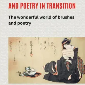 Japanese Calligraphy and Poetry in Transition - The Wonderful World of Brush and Poetry Free Returns