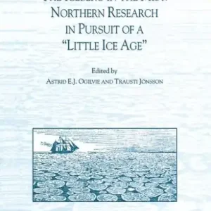 The Iceberg in the Mist: Northern Research in Pursuit of a "Little Ice Age" Holiday Sale