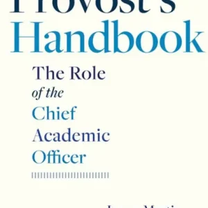 Last Chance The Provost's Handbook: The Role of the Chief Academic Officer