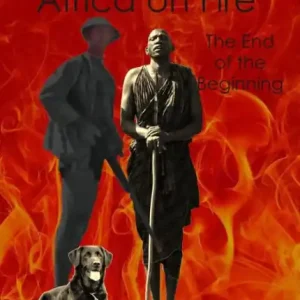 Africa on Fire: The End of the Beginning Hassle-Free Returns