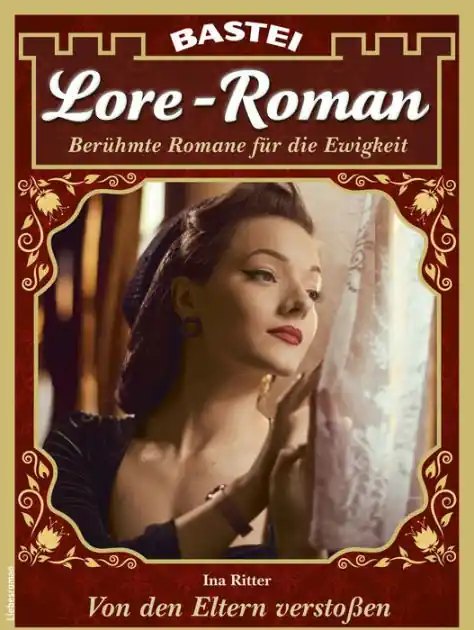 Lore-Roman 119: Von den Eltern verstoßen High Quality