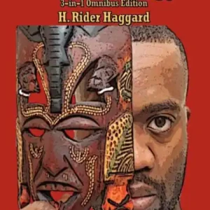 Allan Quatermain: The Zulu Trilogy, Marie, Child of Storm, & Finished Crafted