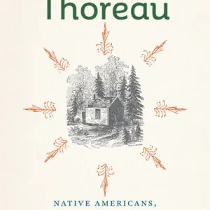 Hassle-Free Returns Unsettling Thoreau: Native Americans, Settler Colonialism, and the Power of Place