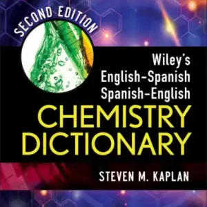 New Release Wiley's English-Spanish, Spanish-English Chemistry Dictionary