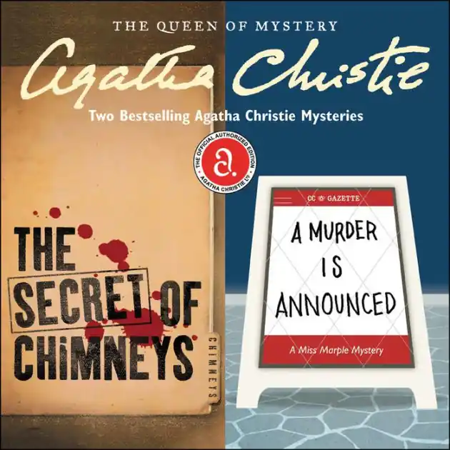 The Secret of Chimneys & A Murder Is Announced: Two Bestselling Agatha Christie Novels in One Great Audiobook Place Order