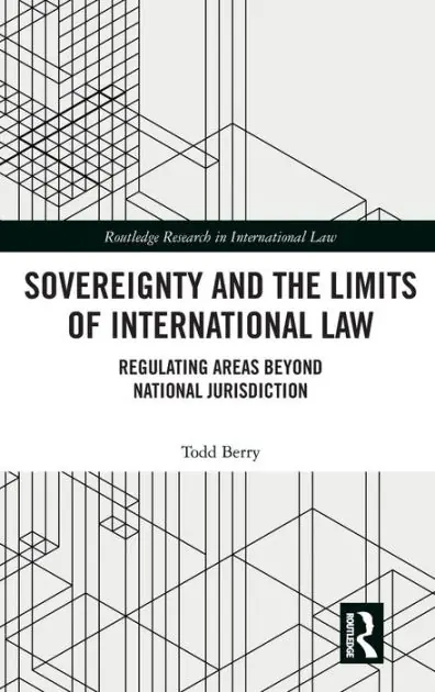 Sovereignty and the Limits of International Law: Regulating Areas Beyond National Jurisdiction One Day Deal