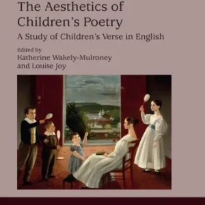 The Aesthetics of Children's Poetry: A Study of Children's Verse in English Hot Picks