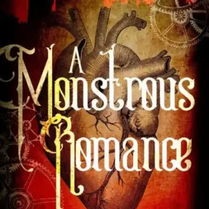 A Monstrous Romance (Strange Aeons, #0.5) Fresh Stock