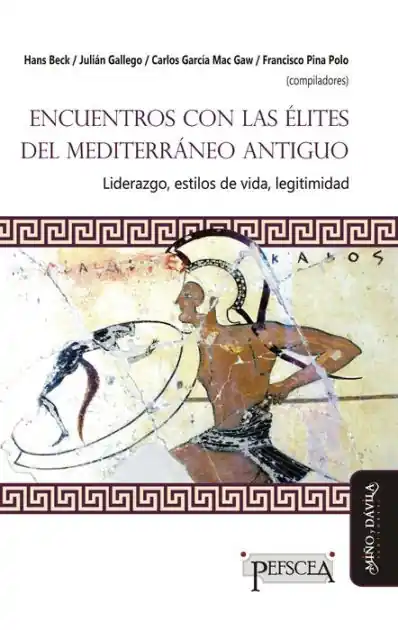 Encuentro con las élites del Mediterráneo antiguo: Liderazgo, estilos de vida, letigimidad Deal