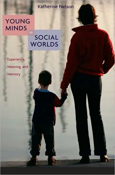 No Minimum Order Young Minds in Social Worlds: Experience, Meaning, and Memory