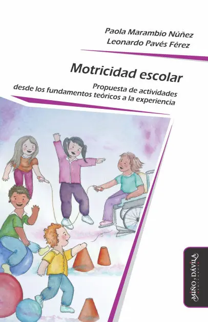 Motricidad escolar: Propuesta de actividades desde los fundamentos teóricos a la experiencia Sale