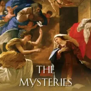 Mysteries of Mary: Growing in Faith, Hope, and Love with the Mother of God Limited Offer