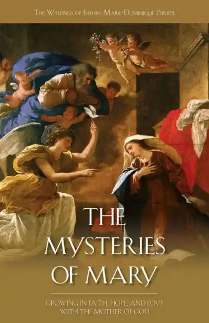 Mysteries of Mary: Growing in Faith, Hope, and Love with the Mother of God Limited Offer