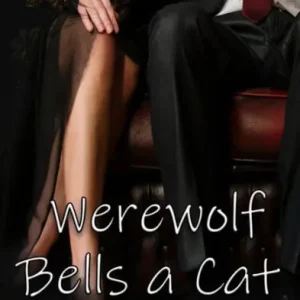 Luxury Werewolf Bells a Cat (Alpha in the Office)