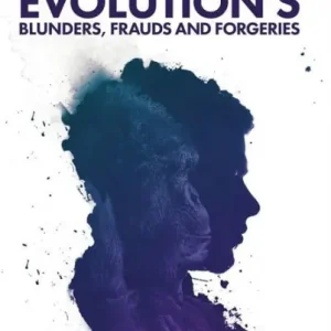 Limited Edition Evolution's Blunders, Frauds & Forgeries