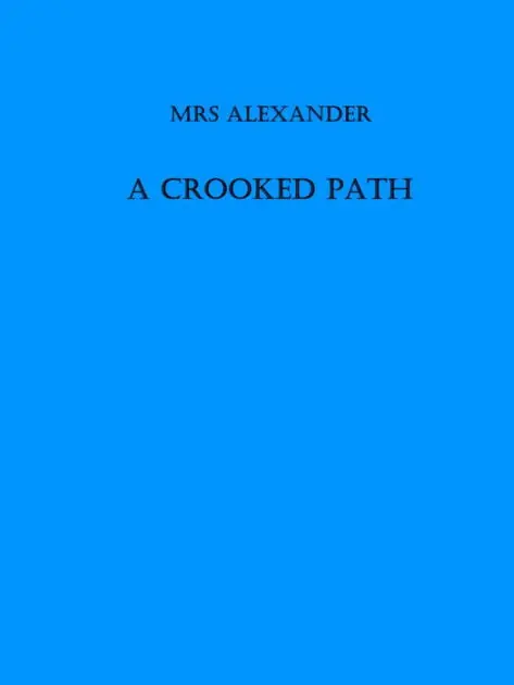 Top Pick A Crooked Path