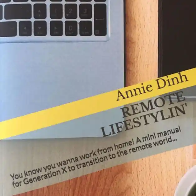 Direct From Manufacturer Remote Lifestylin': You Know You Wanna Work from Home! A Mini Manual for Generation X to Transition into the Remote Work World