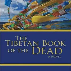Special Discount The Tibetan Book of the Dead: A Novel