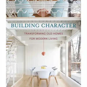 Building Character: Transforming Old Homes for Modern Living Cheap