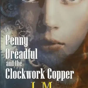 Certified Penny Dreadful and the Clockwork Copper